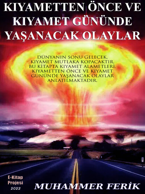 Title details for Kıyametten Önce ve Kıyamet Gününde Yaşanacak Olaylar by Muhammer Ferik - Available